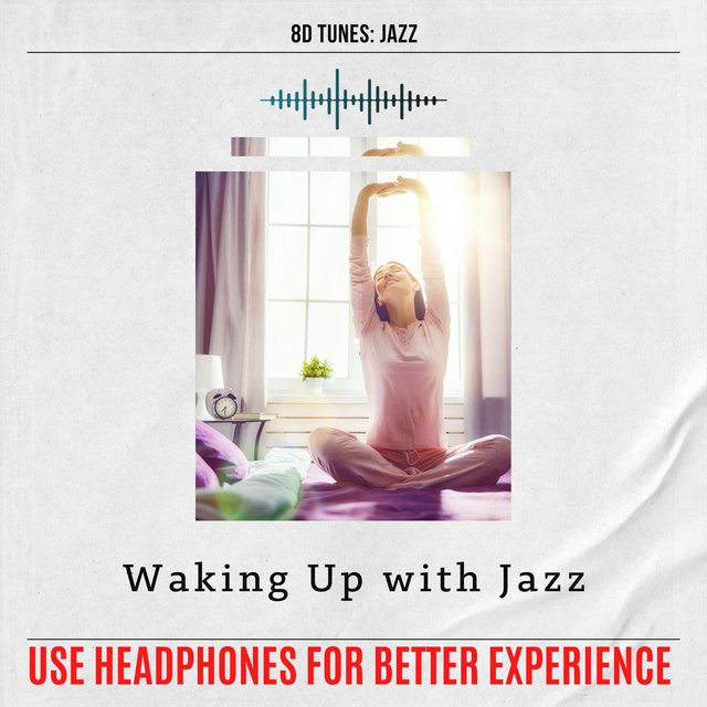 Waking Up with Jazz (Use Headphones for Better Experience)