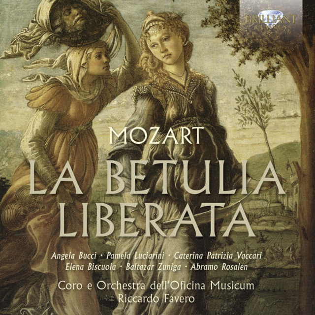 Cover art for album Mozart: La Betulia liberata by Coro e Orchestra dell'Oficina Musicum, Riccardo Favero