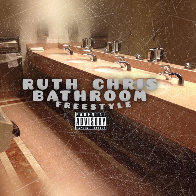 Ruth Chris Bathroom Freestyle