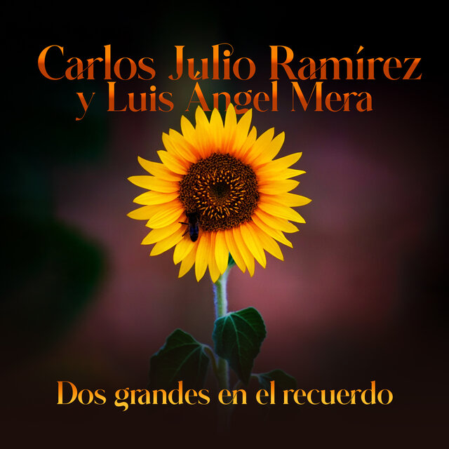 Dos Grandes en el Recuerdo: Carlos Julio Ramírez y Luis Ángel Mera