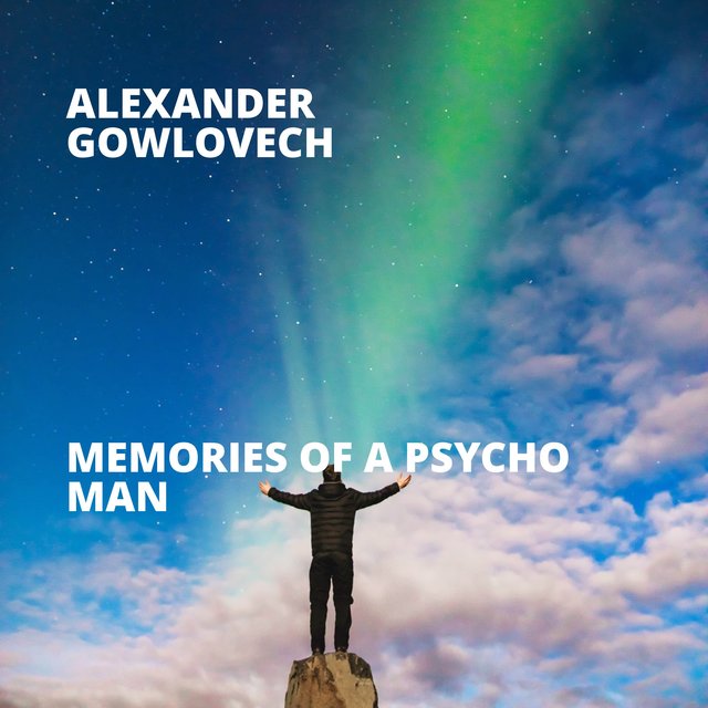 Memories of a Psycho Man