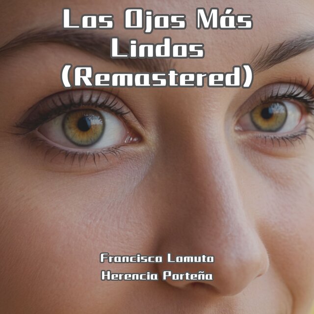 Los Ojos Más Lindos (Remastered)