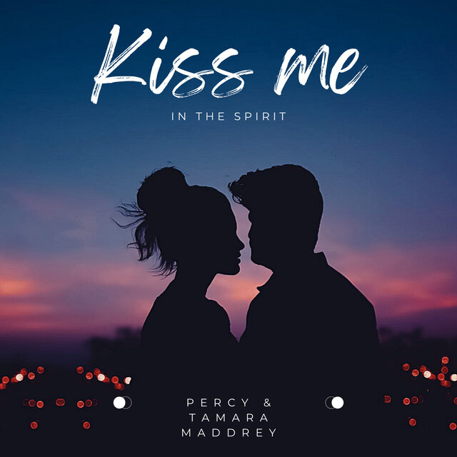 Kiss me in the spirit