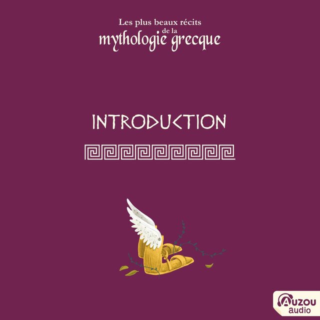 Les plus beaux récits de la mythologie grecque - Introduction