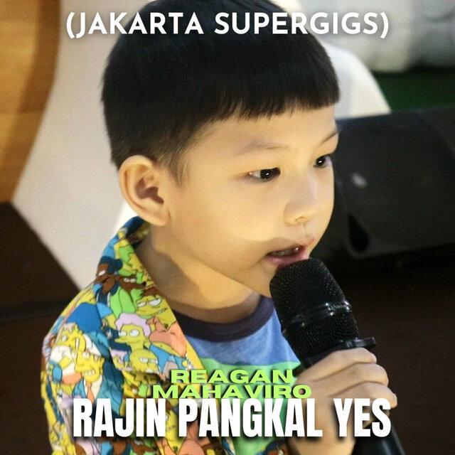 Rajin Pangkal Yes (Jakarta Supergigs)