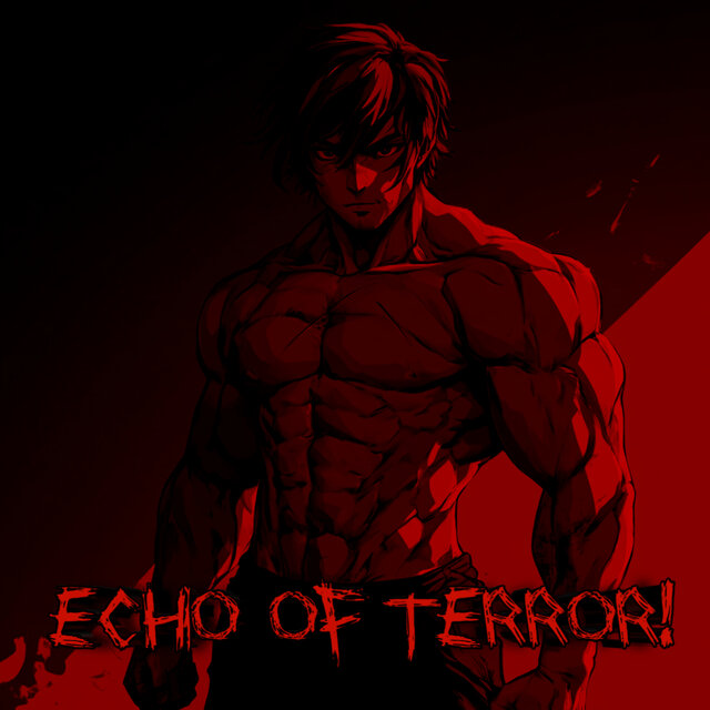 ECHO OF TERROR!