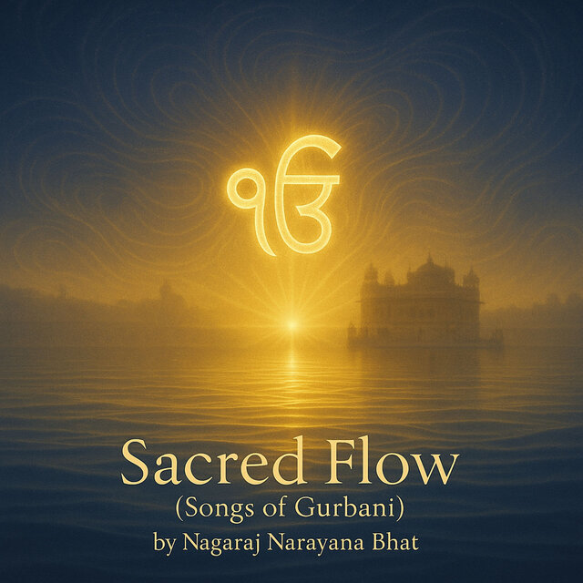 Sacred Flow (Songs of Gurbani)