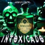 INTOXICADO