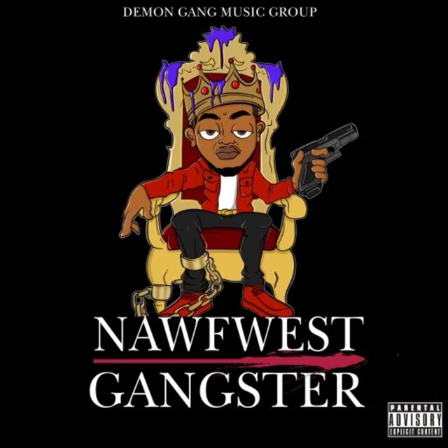 NAWFWEST GANGSTER