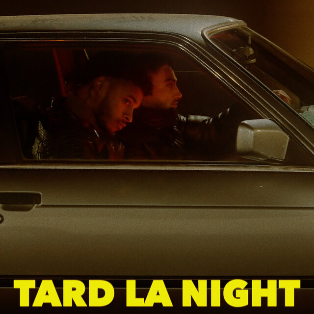 Tard la night