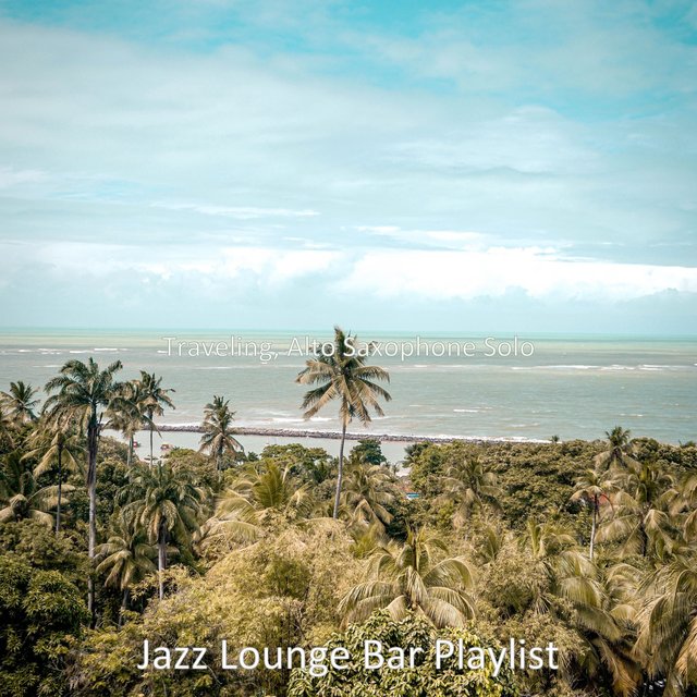Traveling, Alto Saxophone Solo