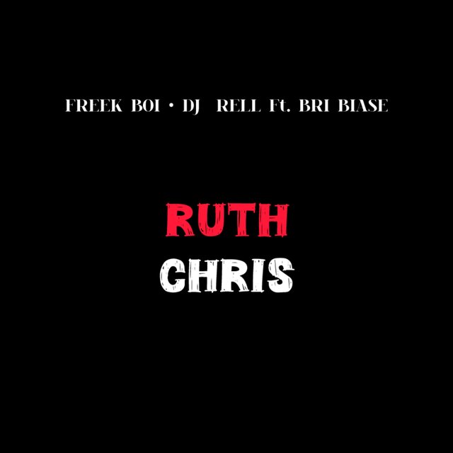 Ruth Chris (feat. Bri Biase)
