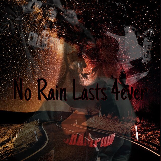 No Rain Last 4Ever