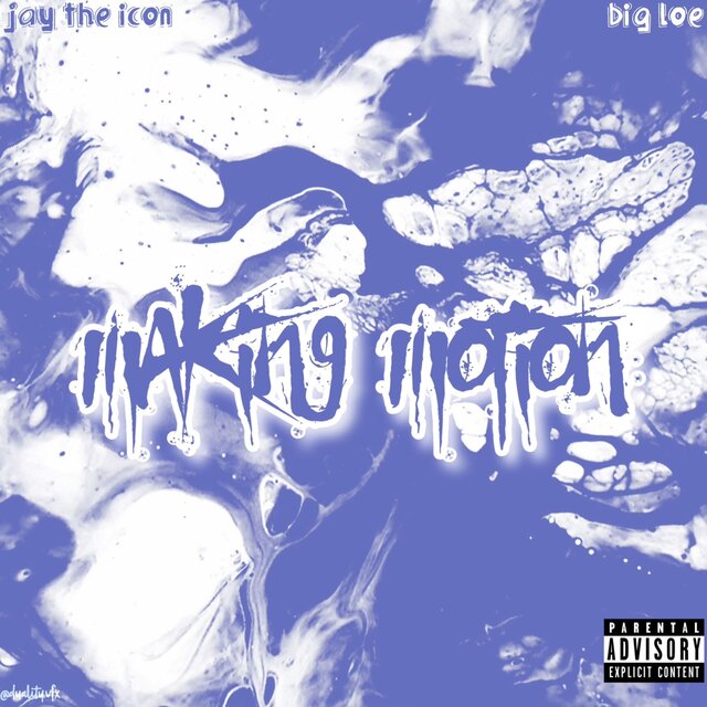 Makin' Motion (feat. Big L.O.E)