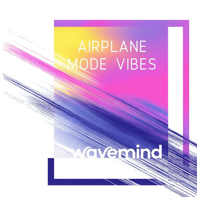 Airplane Mode Vibes