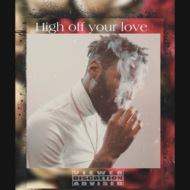 High Off Your Love