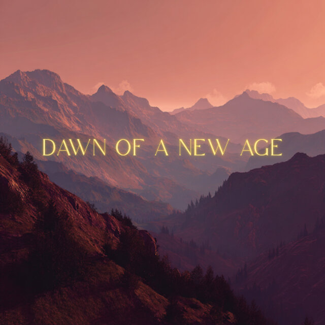 Dawn of a New Age
