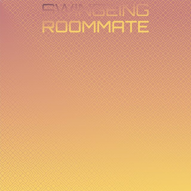 Swingeing Roommate