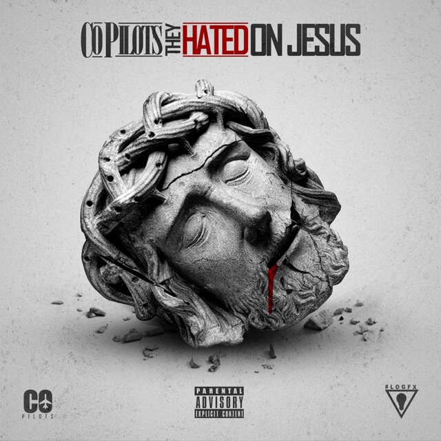 They Hated On Jesus
