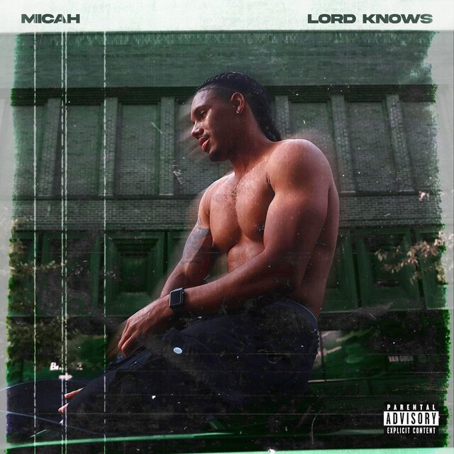 Micah - Lord Knows