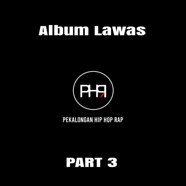 Album Lawas PHR, Pt. 3