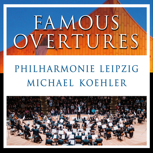 Famous Overtures: Georges Bizet, Engelbert Humperdinck, Ludwig van Beethoven, Richard Wagner