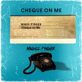 Cheque on Me