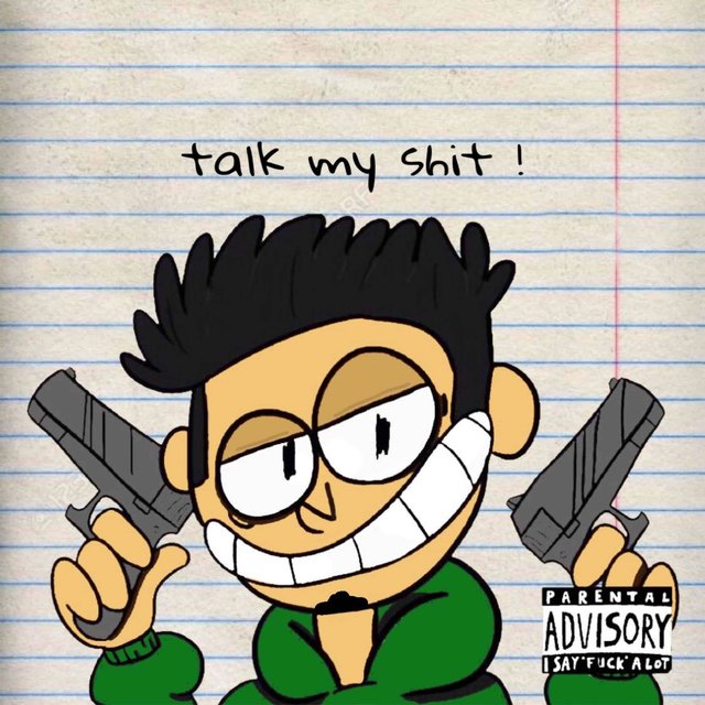 Talk My Shit !
