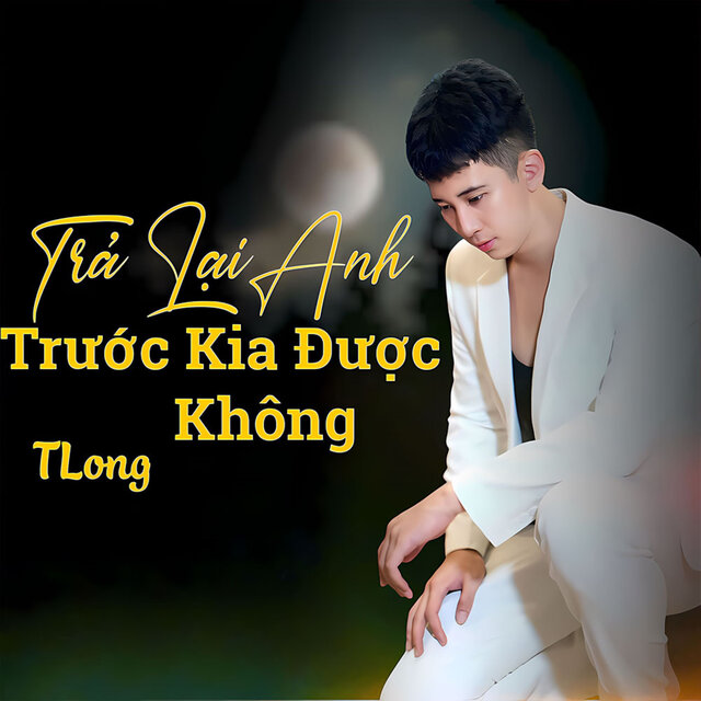 Trả Lại Anh Trước Khi Được Không