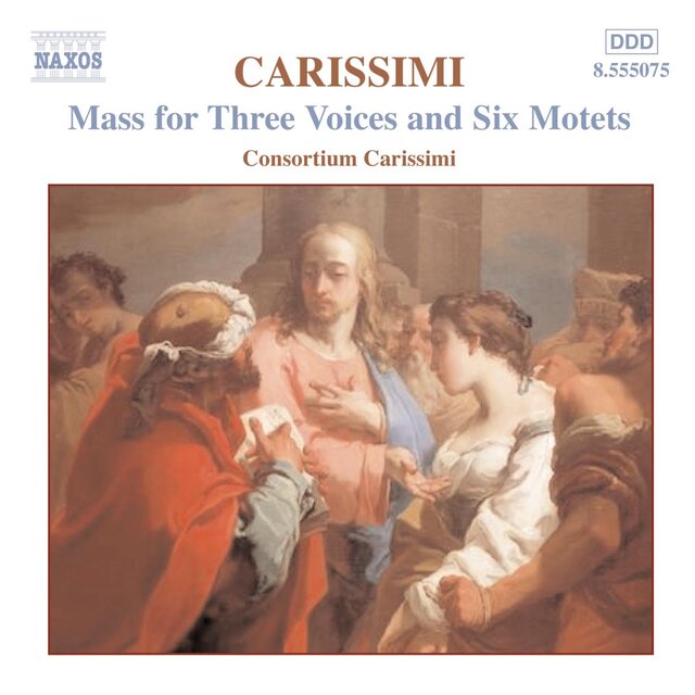 Carissimi: Mass for Three Voices - 6  Motets