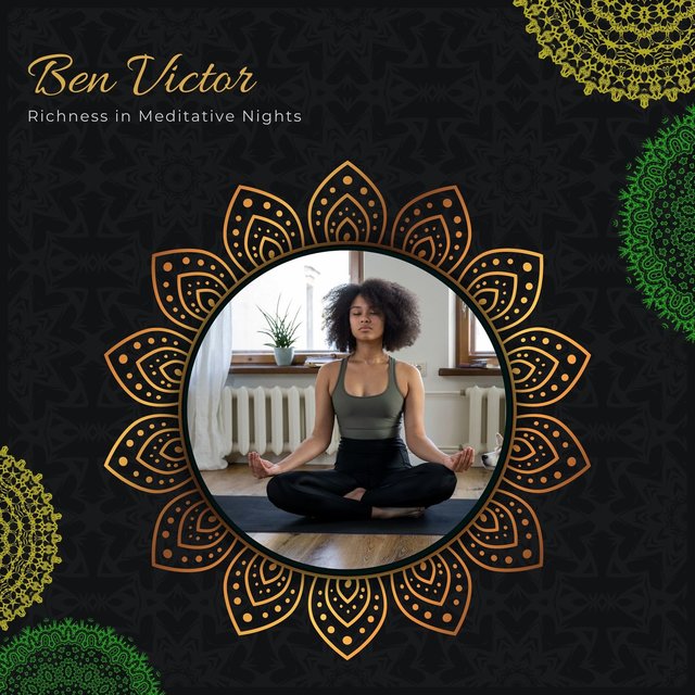 Richness In Meditative Nights