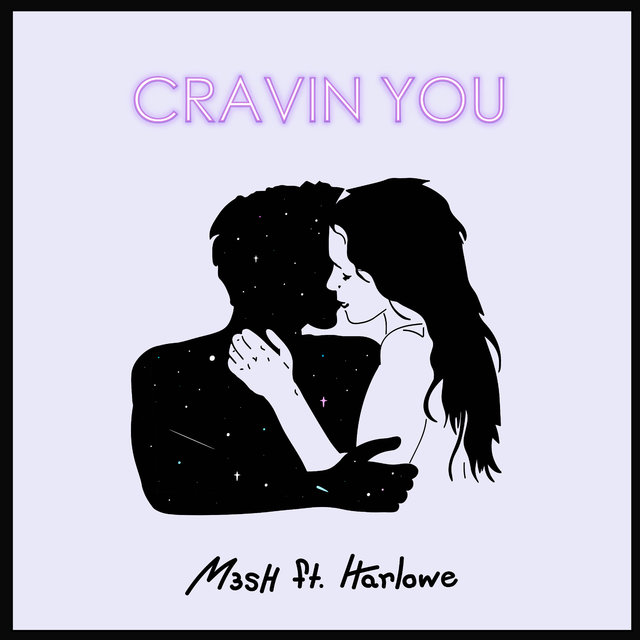 Cravin' You (feat. Harlowe)