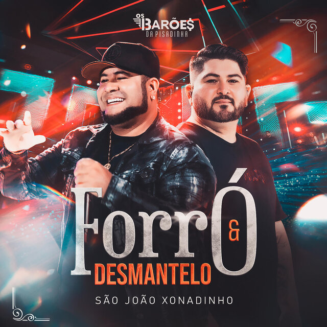 Forró & Desmantelo (São João Xonadinho)