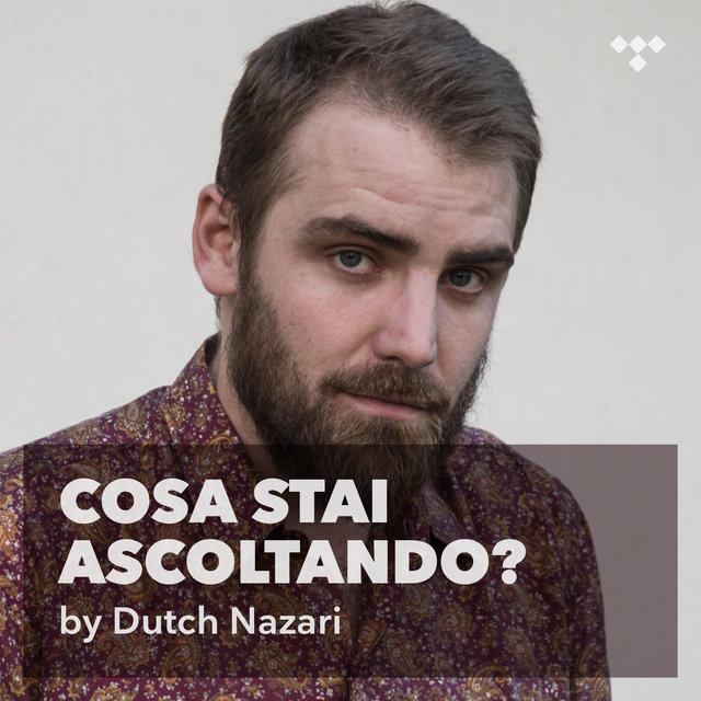 Cover art for album Dutch Nazari: cosa stai ascoltando? by TIDAL