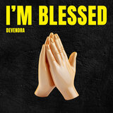 I'm Blessed
