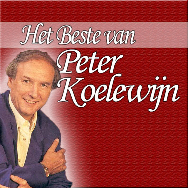 Het Beste Van Peter Koelewijn