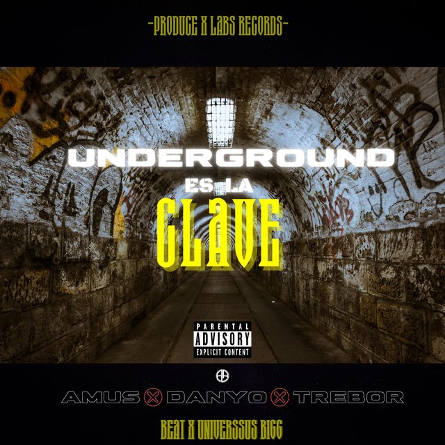 Underground es la clave (feat. Trebor, Danyo & Universsus bigg)
