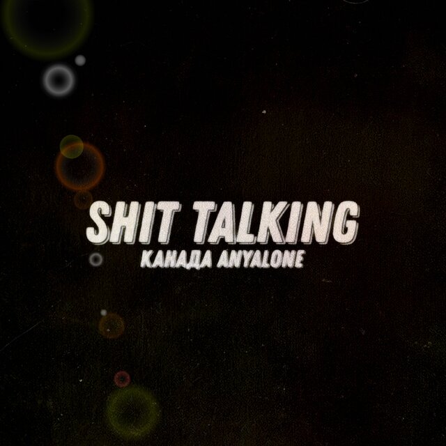 Shit Talking