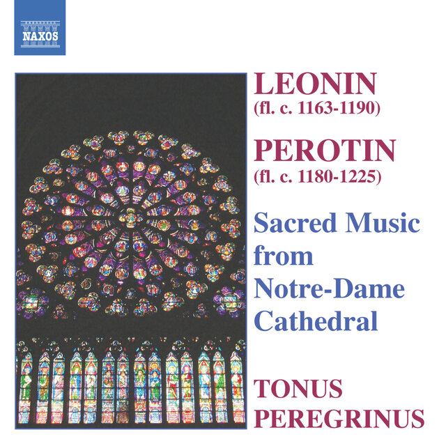 Léonin & Pérotin: Sacred Music from Notre-Dame Cathedral