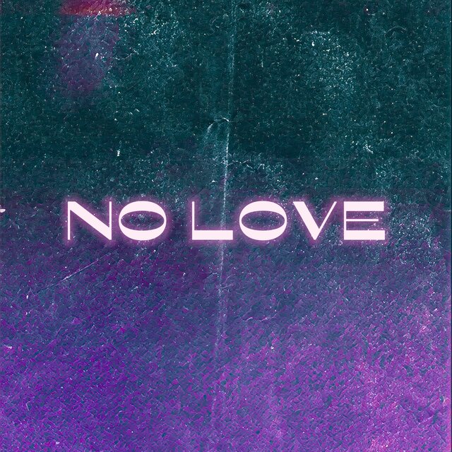 No Love