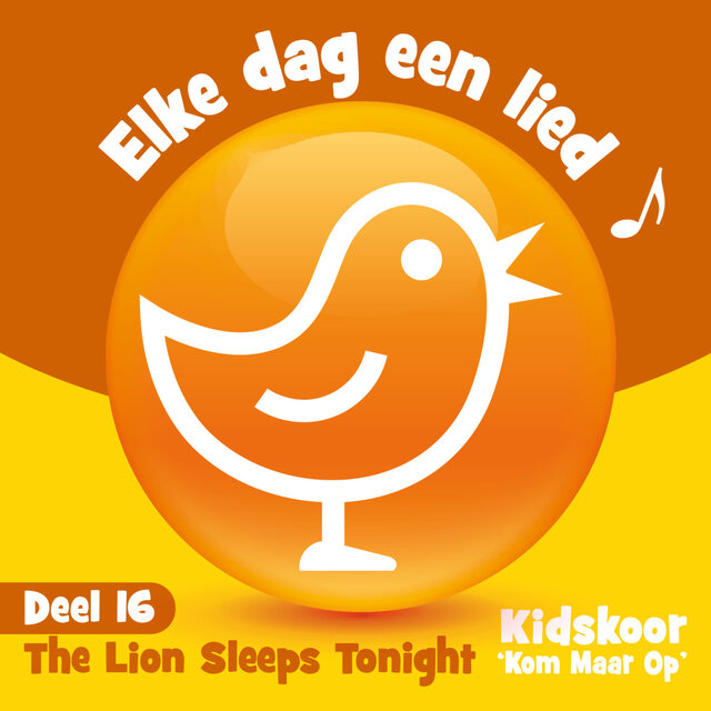 Elke Dag Een Lied Deel 16 (The Lion Sleeps Tonight)