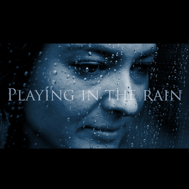 Playing in the Rain