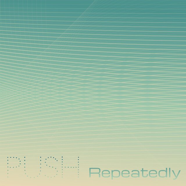 Push Repeatedly