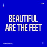 Beautiful Are the Feet
