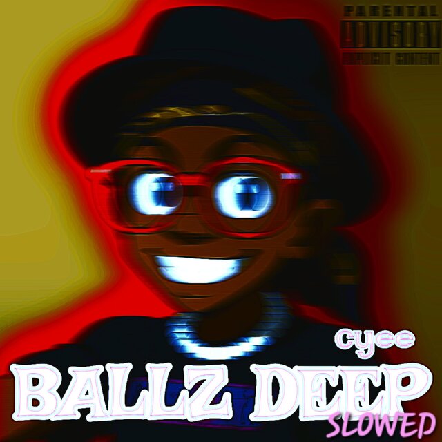 ballz deep (slowed)
