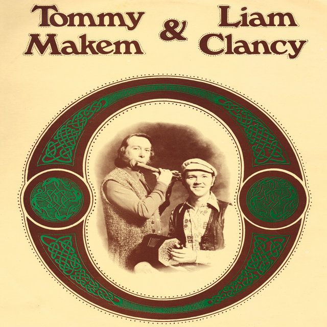 Tommy Makem and Liam Clancy (2022 Remaster)