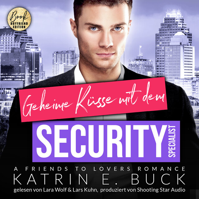 Geheime Küsse mit dem Security-Specialist: A Friends to Lovers Romance - San Antonio Billionaires, Band 15 (ungekürzt)