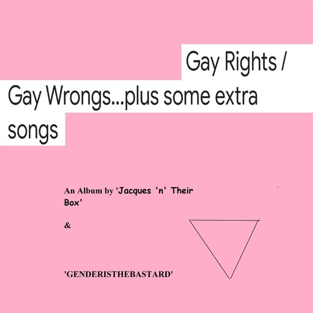 Gay Rights / Gay Wrongs...plus some extra songs