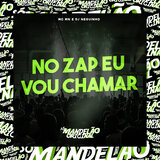No Zap Eu Vou Chamar