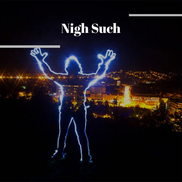 Nigh Such